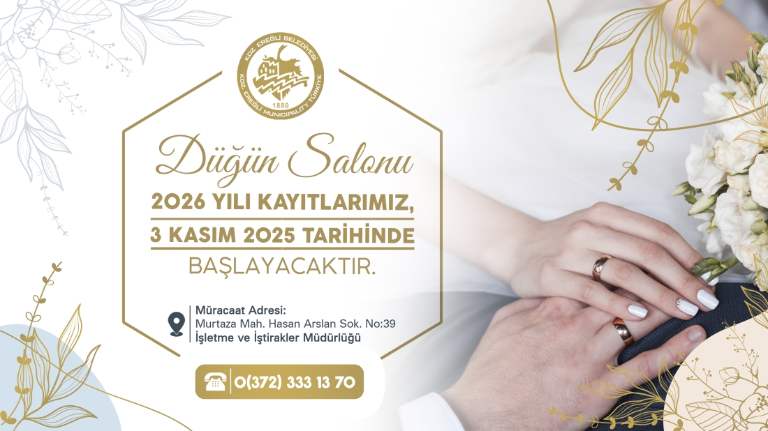 Düğün Salonu 2026 Yılı Kayıtları 3 Kasım 2025 Tarihinde Başlayacaktır.