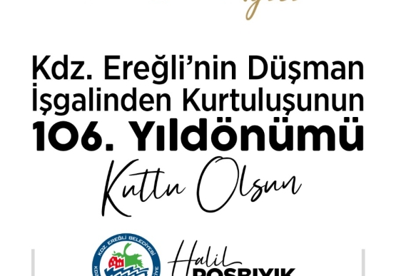 Kdz. Ereğli’nin Kurtuluşunun 106. Yılı Kutlu Olsun