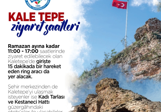 Kaletepe Halkın Ziyaretine Açıldı!  Ziyaret Saatleri Belli Oldu